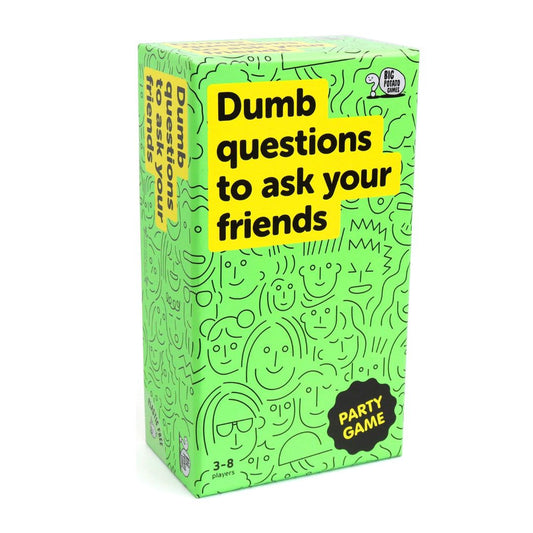 Dumb Questions To Ask Your Friends